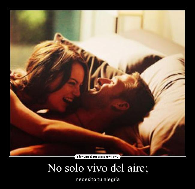 No solo vivo del aire; -