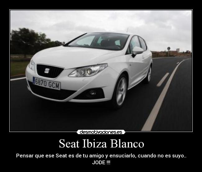 carteles seat ibiza blanco desmotivaciones