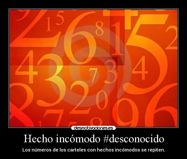 Hecho incómodo #desconocido - 