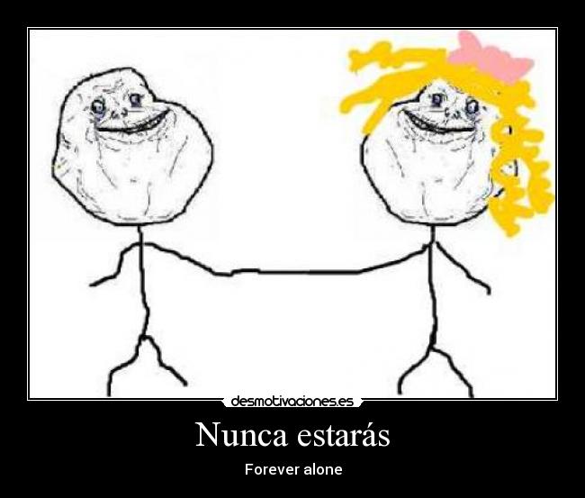 Nunca estarás -