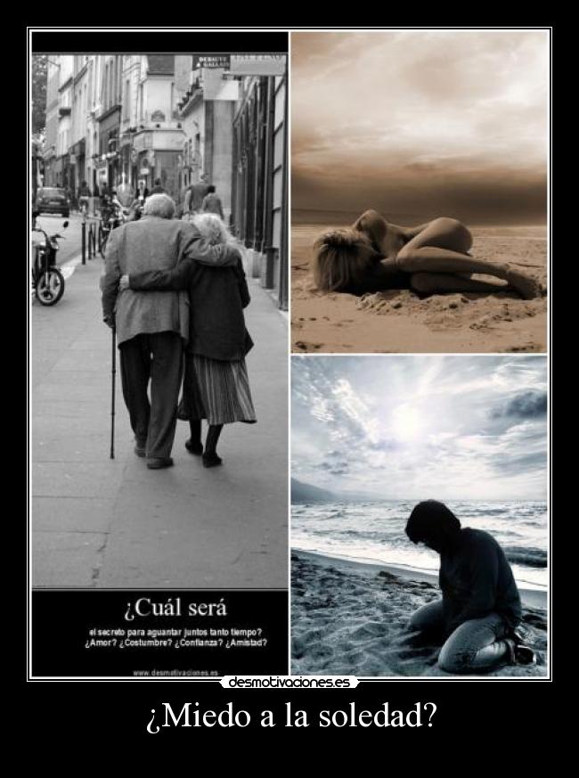 carteles miedo soledad preguntas preguntas preguntas desmotivaciones