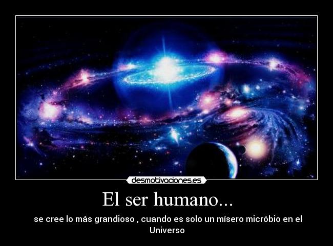 El ser humano... -