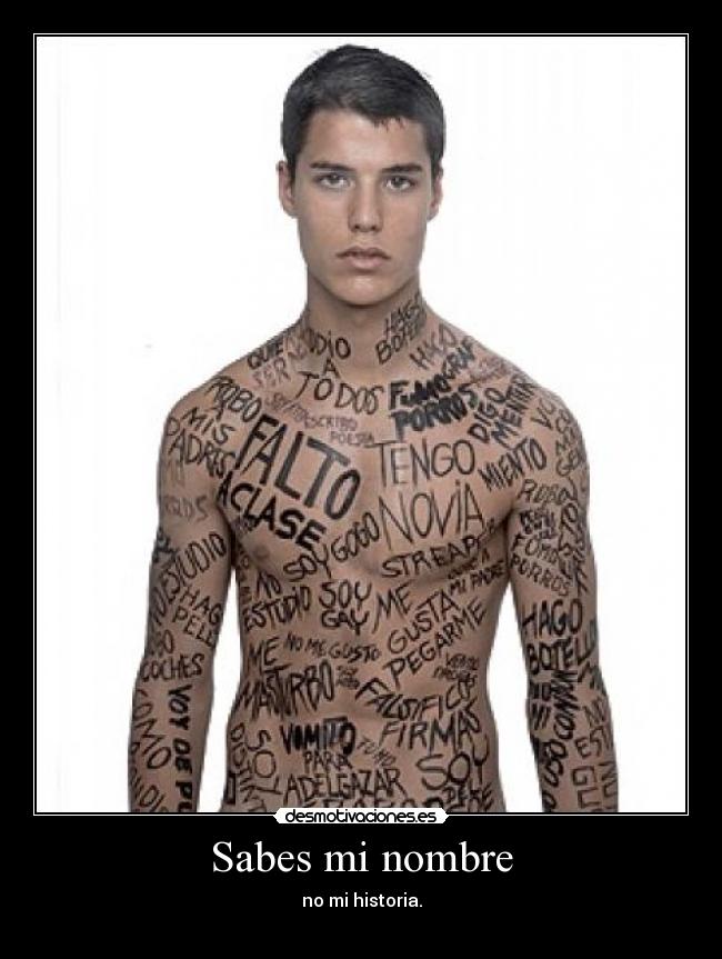 Sabes mi nombre - no mi historia.