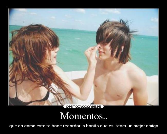 Momentos.. -