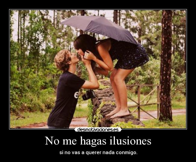 carteles falsas ilusiones suele pasar desmotivaciones