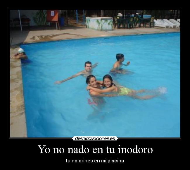 Yo no nado en tu inodoro - 
