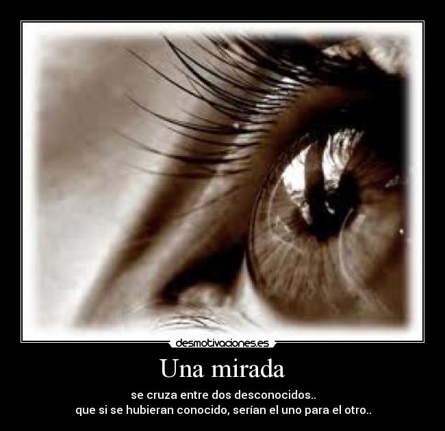 Una mirada -
