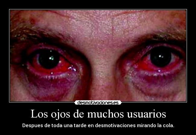 Los ojos de muchos usuarios - 