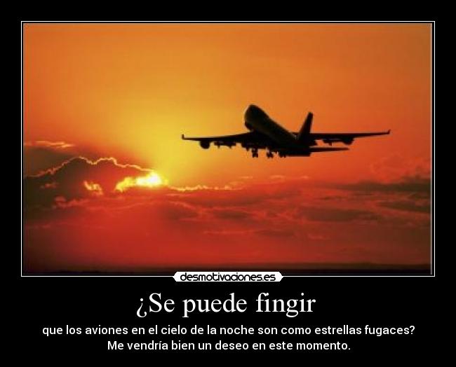 ¿Se puede fingir  - 