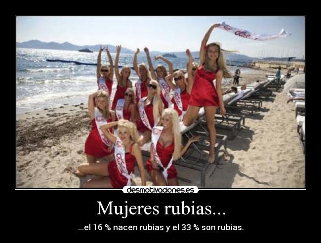 Mujeres rubias... -