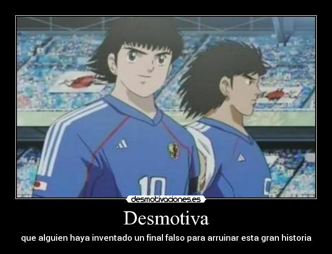 Desmotiva - que alguien haya inventado un final falso para arruinar esta gran historia