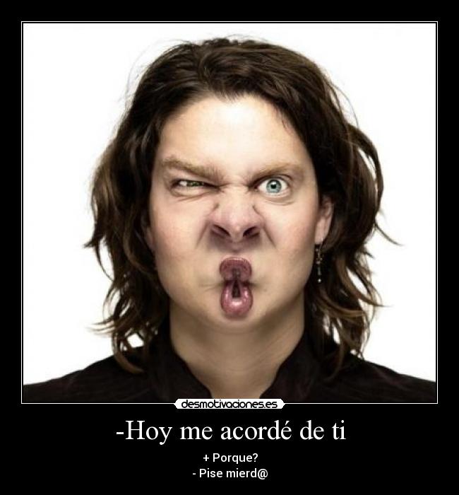 -Hoy me acordé de ti -