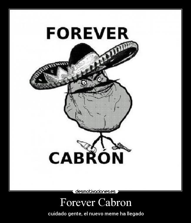 Forever Cabron - 