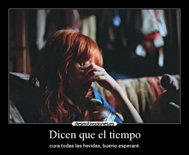 Dicen que el tiempo - 