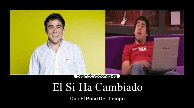 El Si Ha Cambiado - Con El Paso Del Tiempo