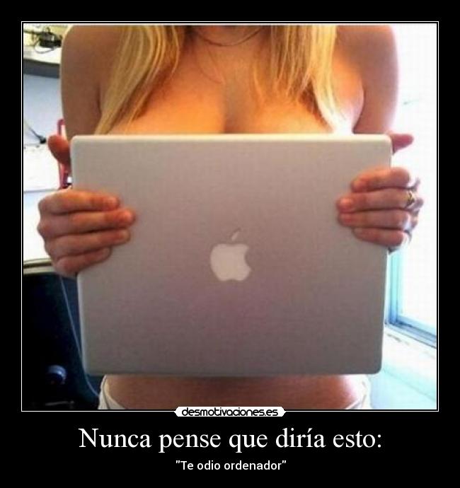 Nunca pense que diría esto: -