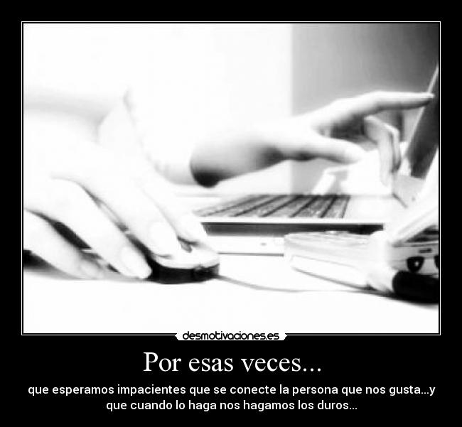Por esas veces... - 