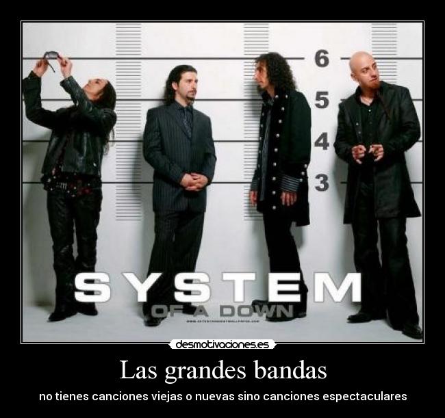Las grandes bandas - no tienes canciones viejas o nuevas sino canciones espectaculares