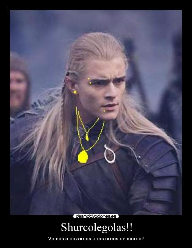 Shurcolegolas!! -