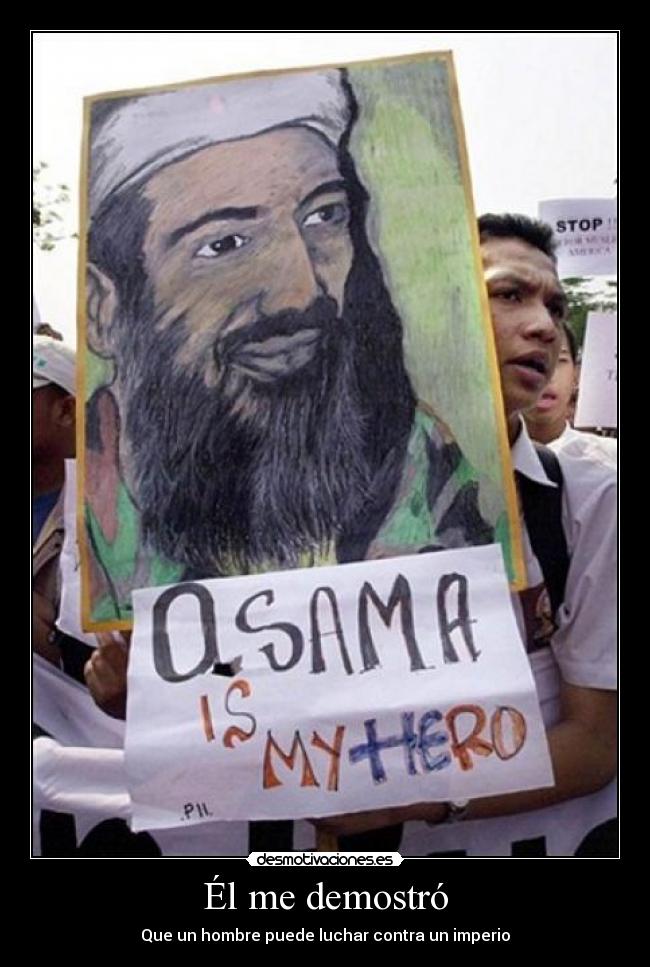 Él me demostró - Que un hombre puede luchar contra un imperio