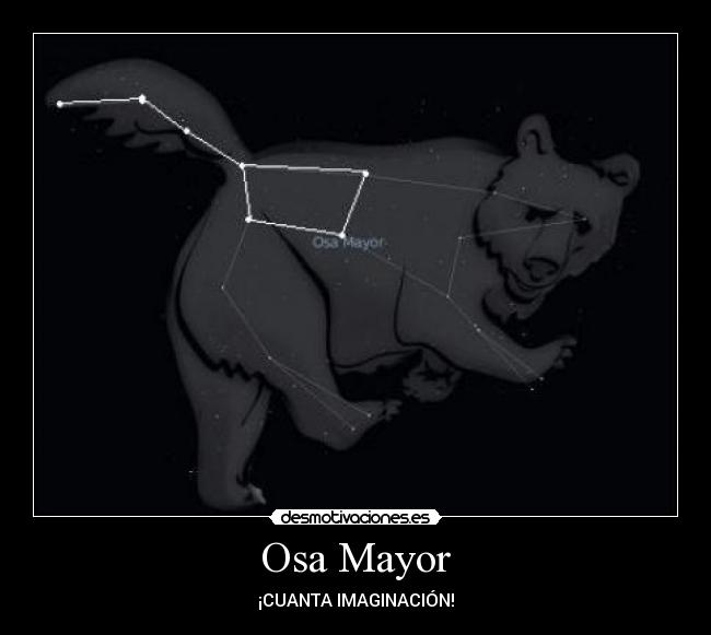 Osa Mayor - ¡CUANTA IMAGINACIÓN!