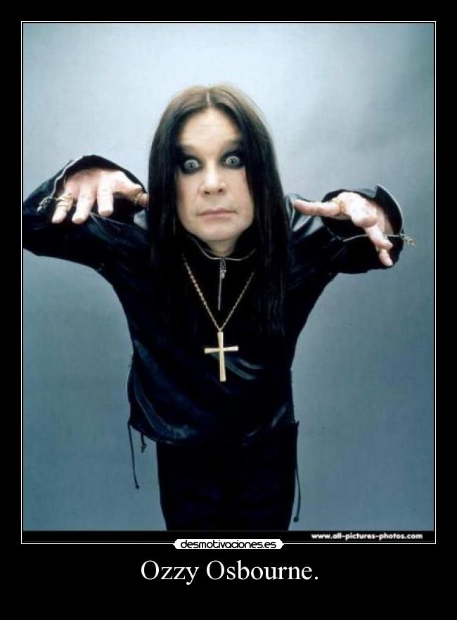 Ozzy Osbourne. - 