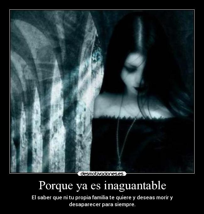 Porque ya es inaguantable -