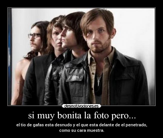 si muy bonita la foto pero... -