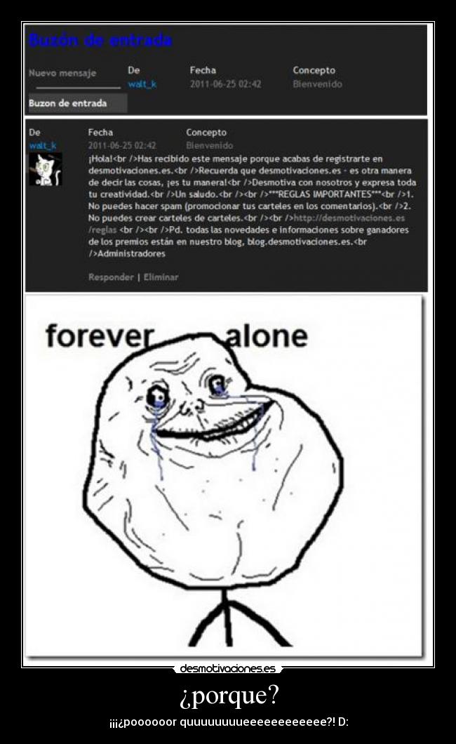 ¿porque? - ¡¡¡¿poooooor quuuuuuuueeeeeeeeeeee?! D: