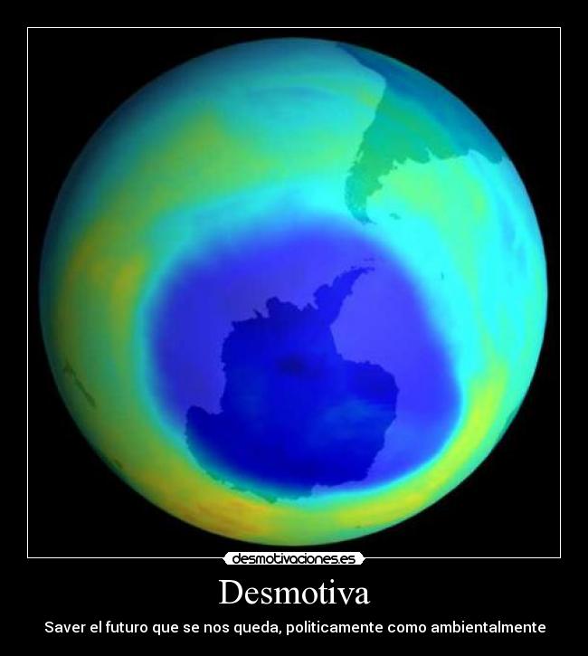 Desmotiva - Saver el futuro que se nos queda, politicamente como ambientalmente