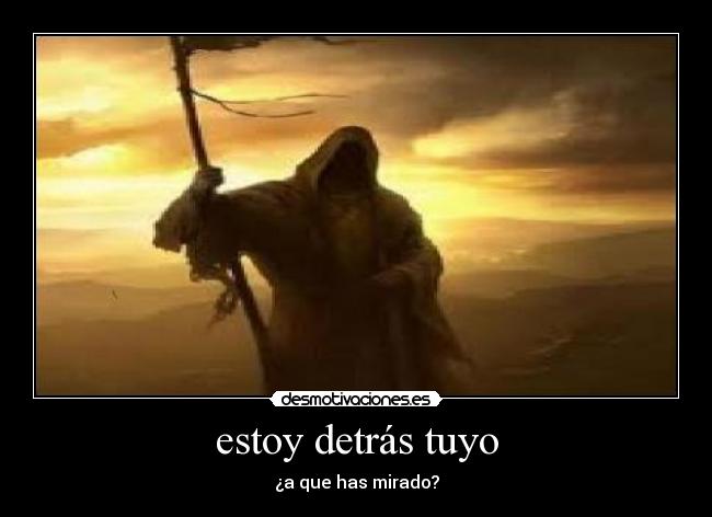 estoy detrás tuyo - 