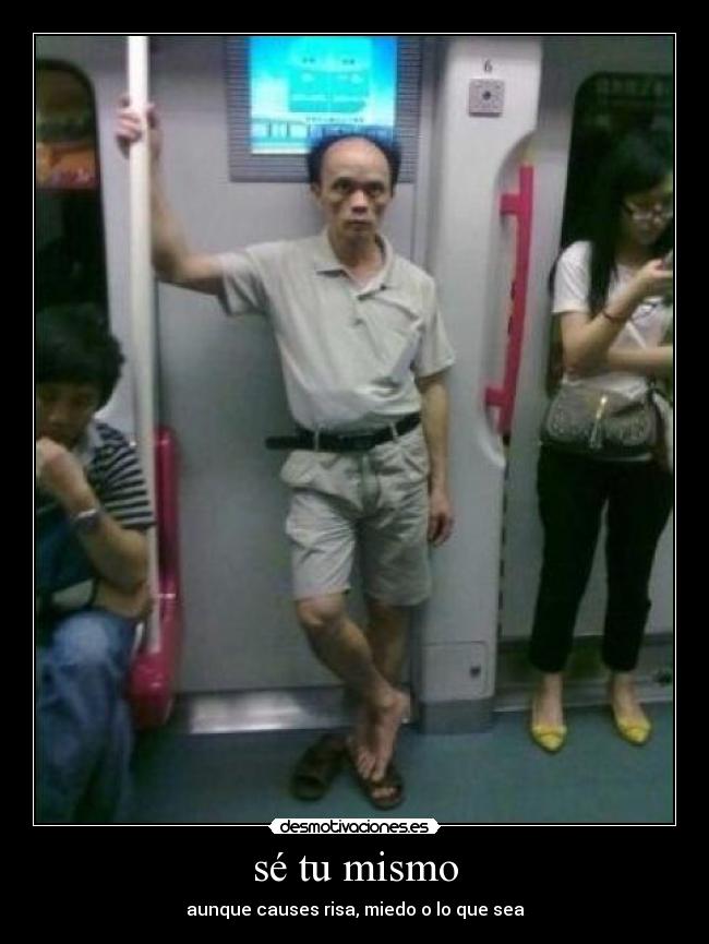 sé tu mismo -