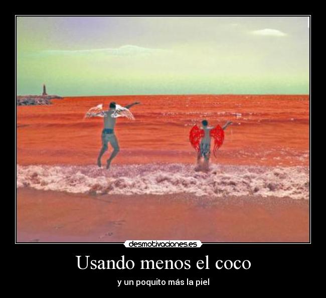 Usando menos el coco -