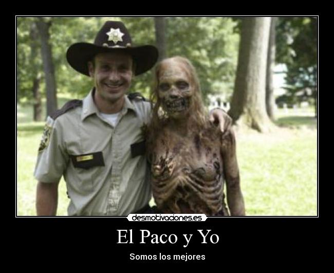 El Paco y Yo - Somos los mejores