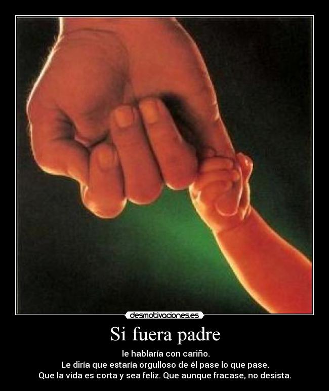 Si fuera padre - 