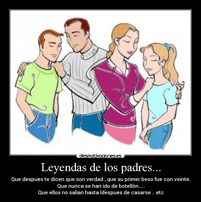 Leyendas de los padres... -