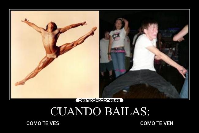 CUANDO BAILAS: - COMO TE VES                                                                  COMO TE VEN