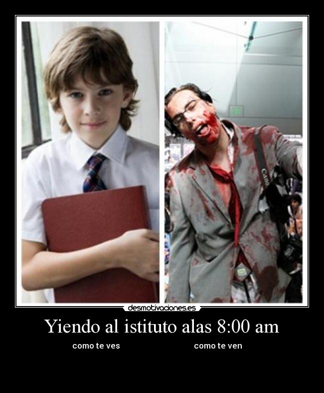 Yiendo al istituto alas 8:00 am -