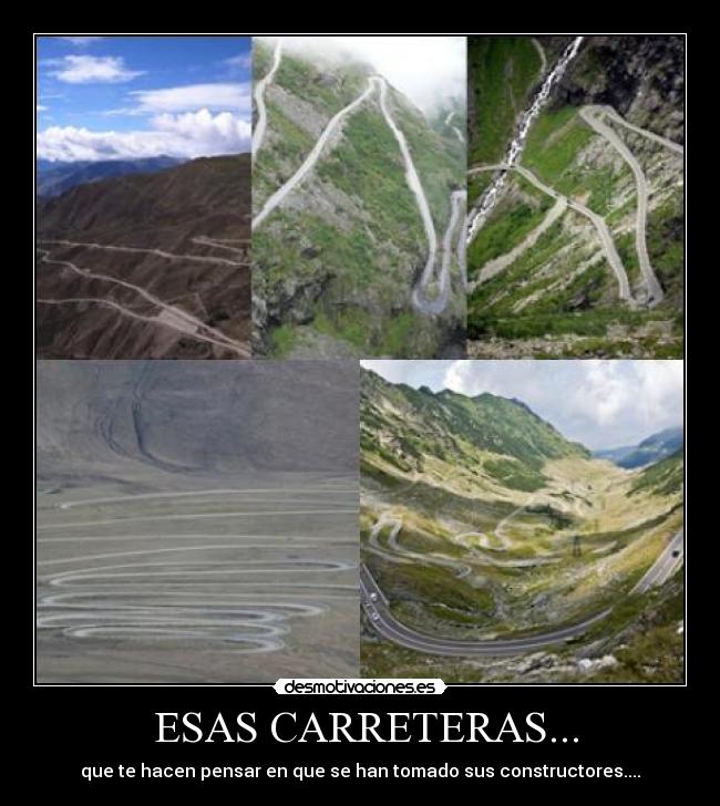  ESAS CARRETERAS... - 