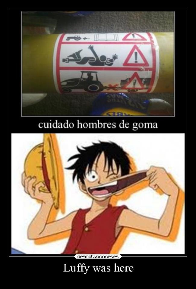 carteles luffy estuvo aqui desmotivaciones