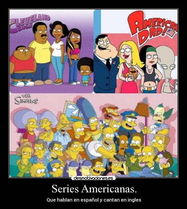 Series Americanas. -