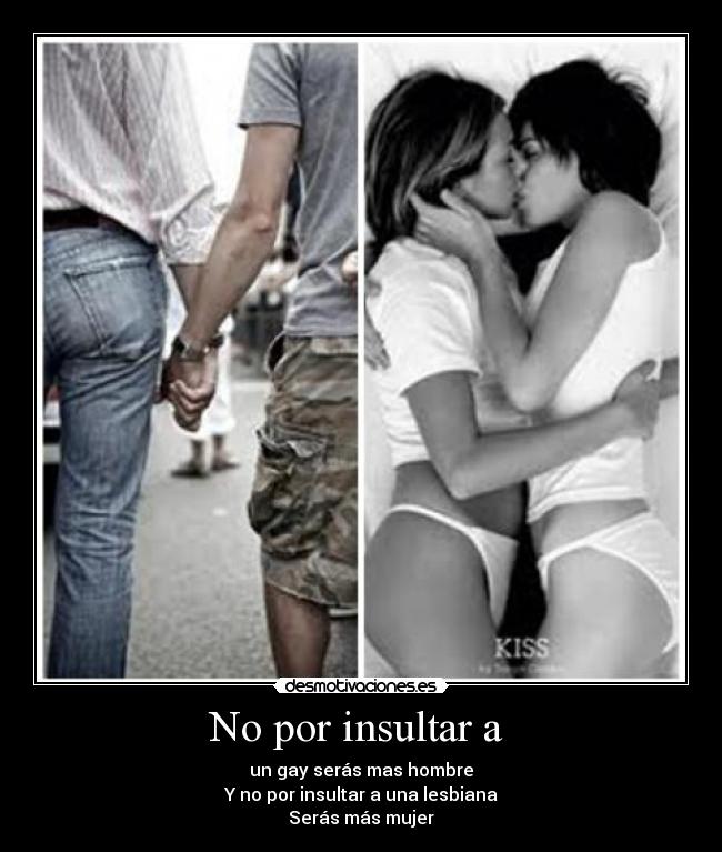 No por insultar a  - 