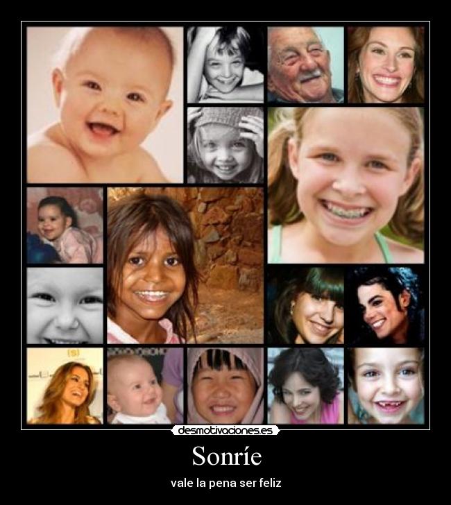 carteles sonrisa feliz viejo bebe famosos chinos pobres ricos guapos feos michael jackson desmotivaciones