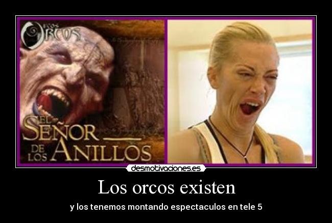 Los orcos existen - 