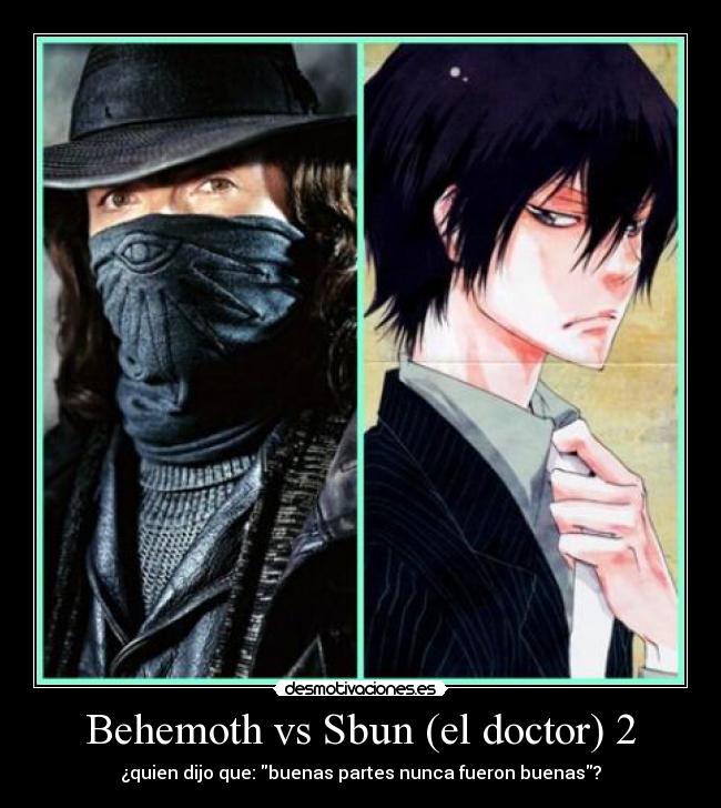 carteles behemoth sbun doctor yeah desmotivaciones