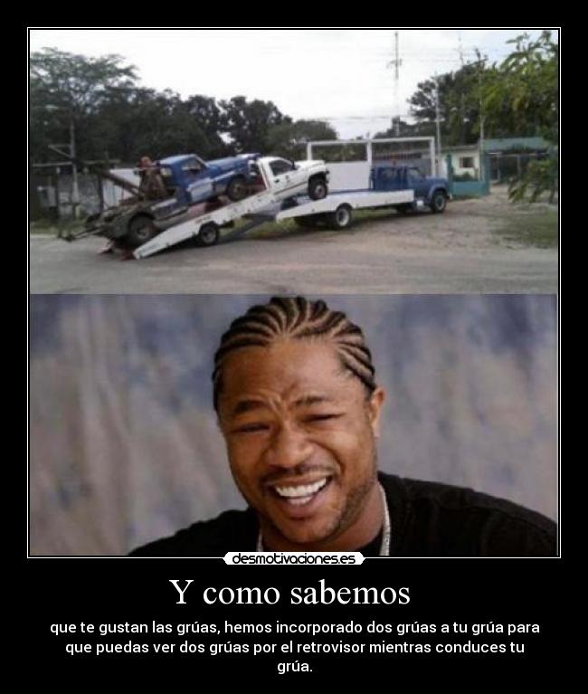 Y como sabemos - que te gustan las grúas, hemos incorporado dos grúas a tu grúa para
que puedas ver dos grúas por el retrovisor mientras conduces tu
grúa.