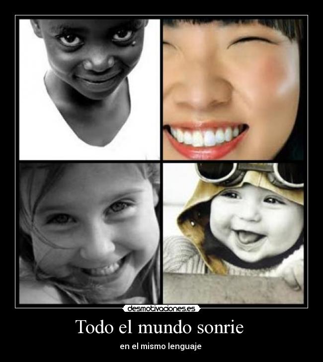 Todo el mundo sonrie  - 