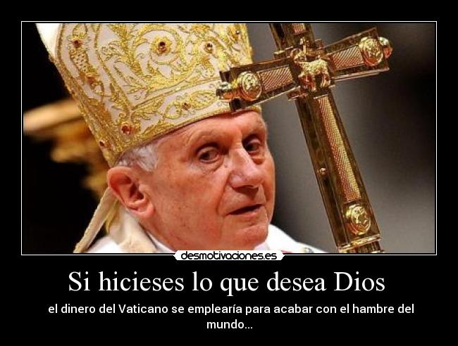 Si hicieses lo que desea Dios -