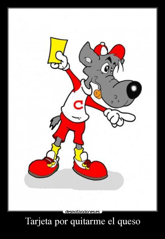 Tarjeta por quitarme el queso -