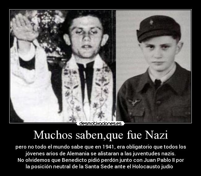 Muchos saben,que fue Nazi - 